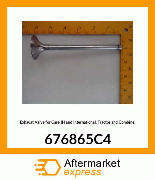 Exhaust Valve for IH and International, Tractor and Combine, 676865C4 676865C4