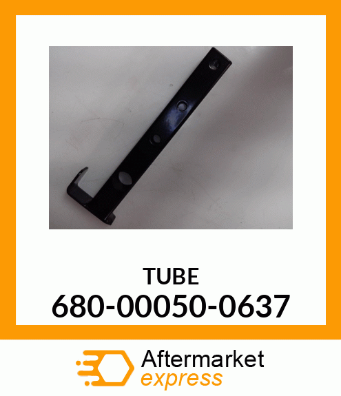 TUBE 680-00050-0637