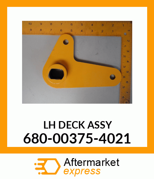 LH DECK ASSY 680-00375-4021