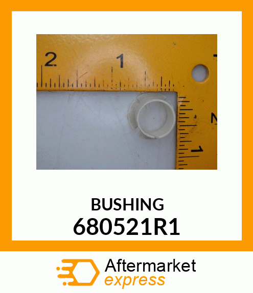 BUSHING 680521R1