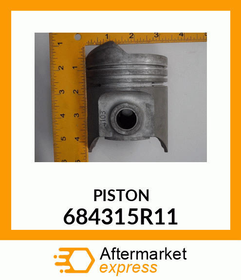 PISTON 684315R11