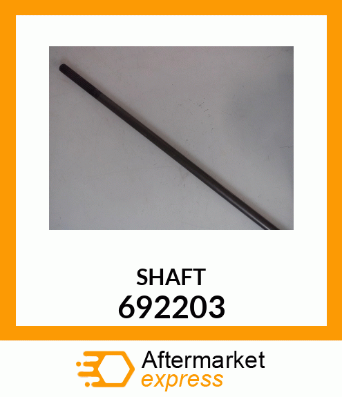 SHAFT 692203