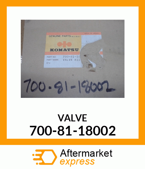 VALVE 700-81-18002