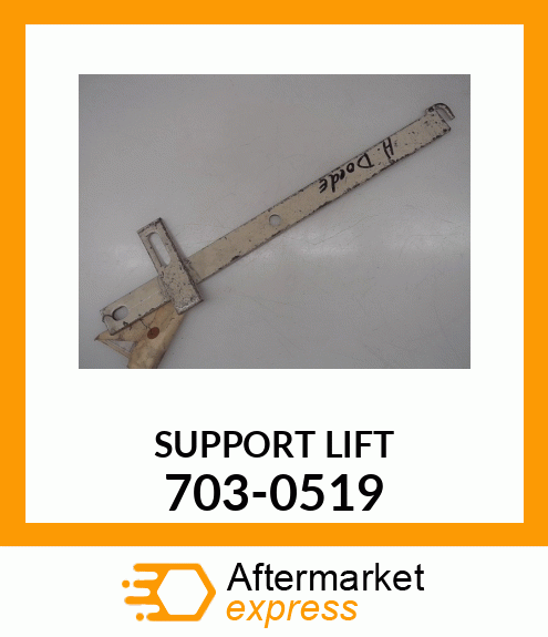 SUPPORT LIFT 703-0519