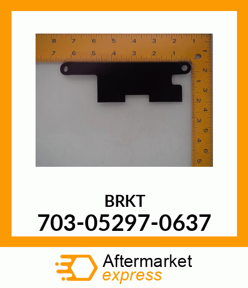 BRKT 703-05297-0637