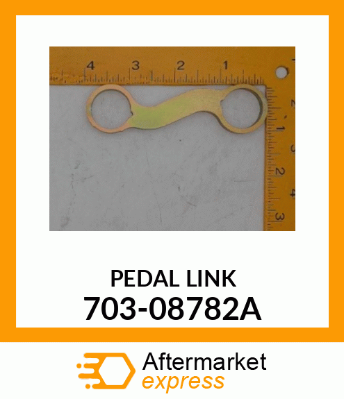 PEDAL LINK 703-08782A