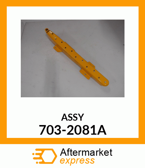 ASSY 703-2081A