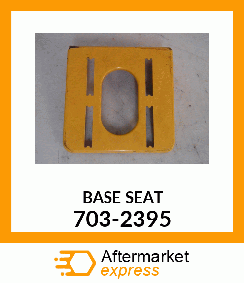 BASE SEAT 703-2395