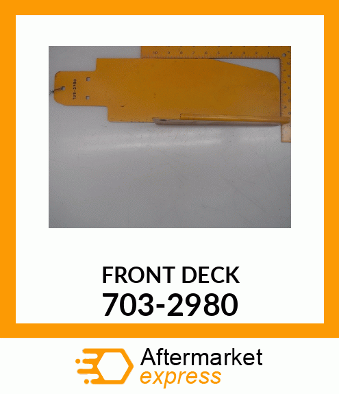 FRONT DECK 703-2980