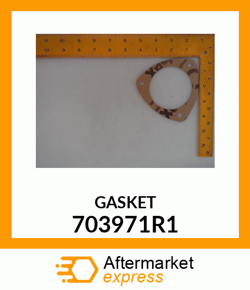 GASKET 703971R1