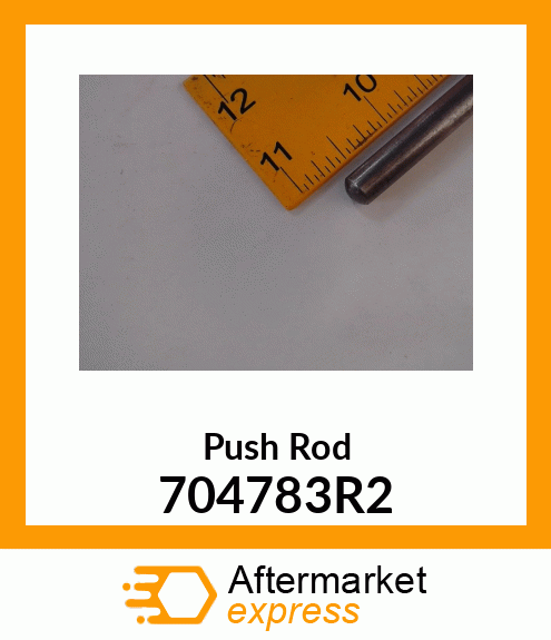 Push Rod 704783R2