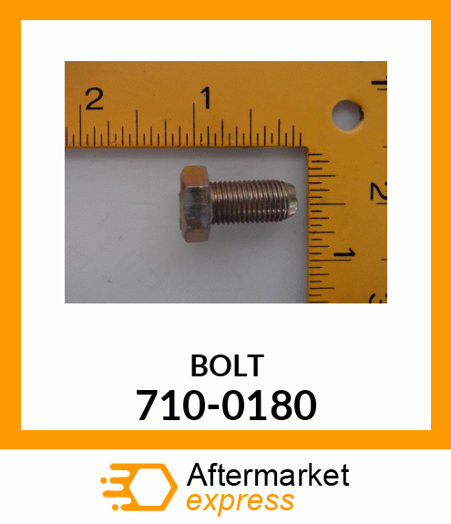 BOLT 710-0180