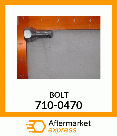 BOLT 710-0470