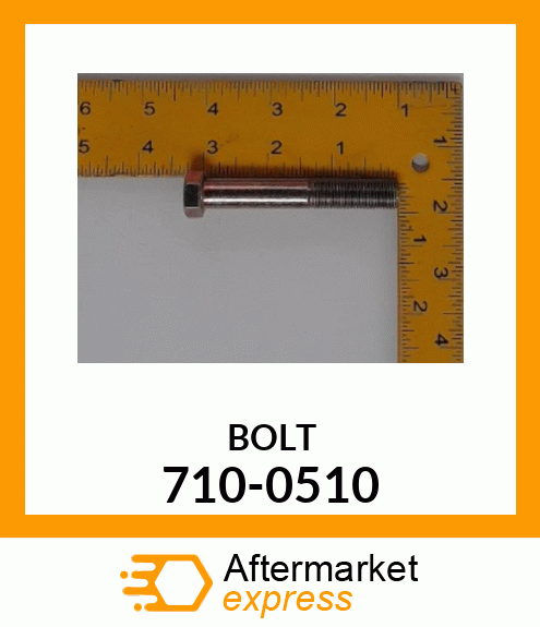 BOLT 710-0510