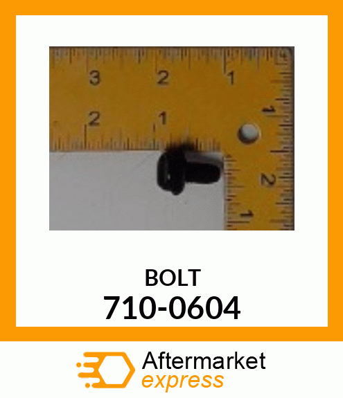 BOLT 710-0604