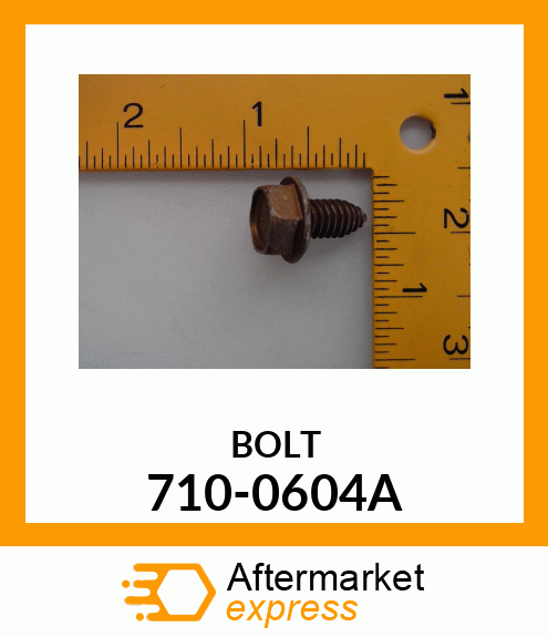 BOLT 710-0604A