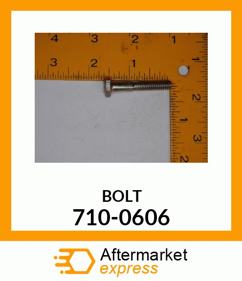 BOLT 710-0606