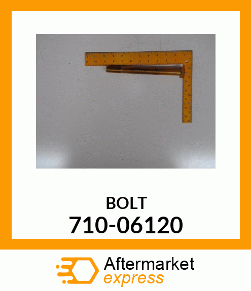 BOLT 710-06120