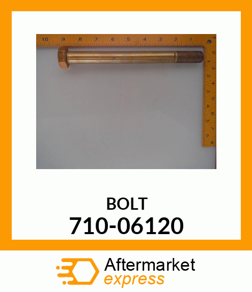 BOLT 710-06120