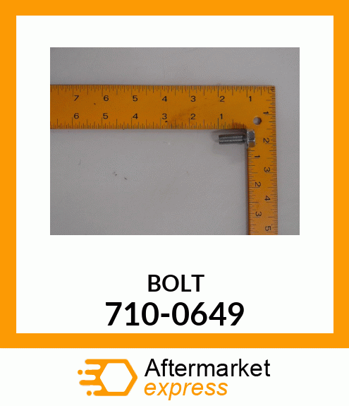 BOLT 710-0649