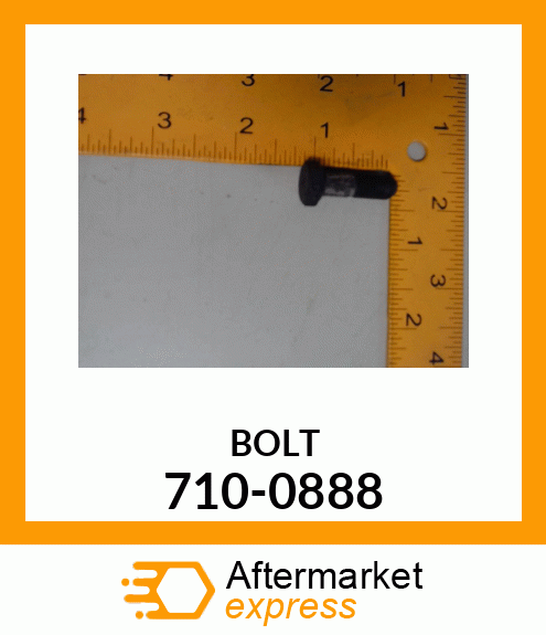 BOLT 710-0888