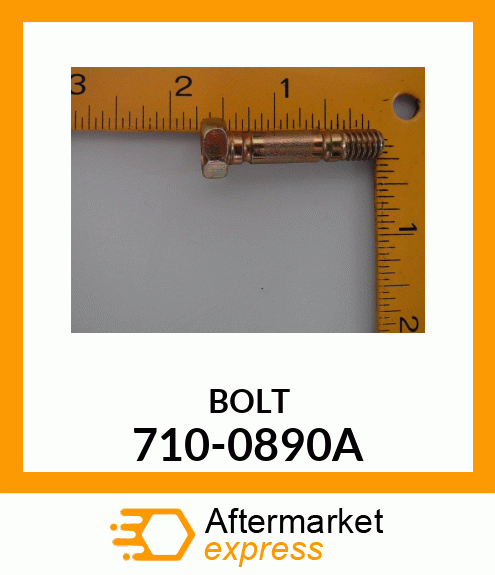 BOLT 710-0890A