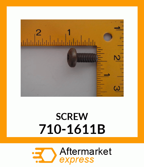 SCREW 710-1611B