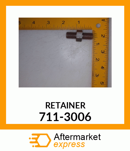 RETAINER 711-3006