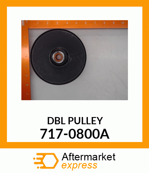 DBL PULLEY 717-0800A