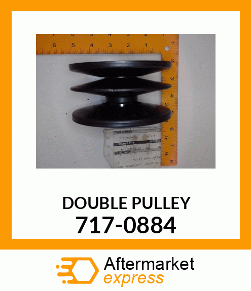 DOUBLE PULLEY 717-0884