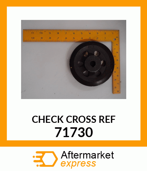 CHECK CROSS REF 71730