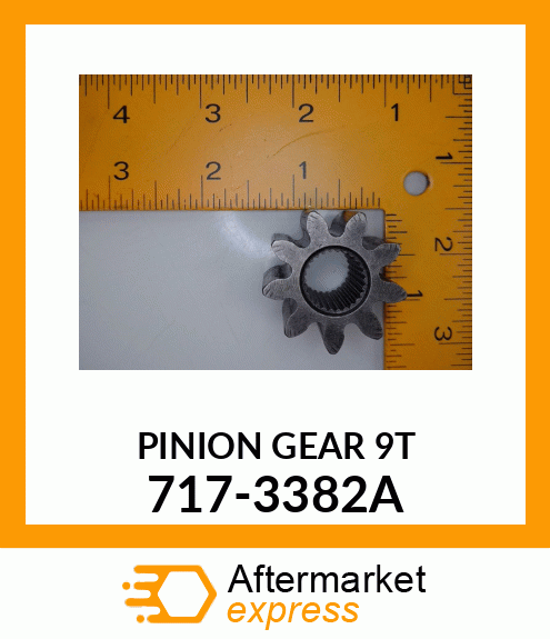 PINION GEAR 9T 717-3382A