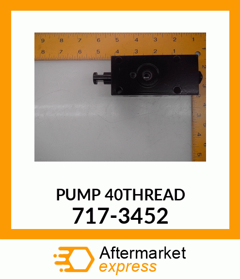 PUMP 40THREAD 717-3452