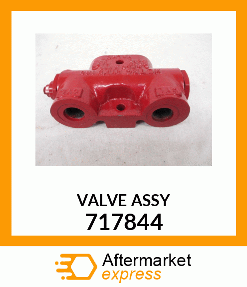 VALVE ASSY 717844