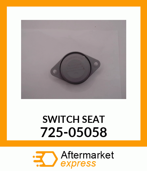 SWITCH SEAT 725-05058