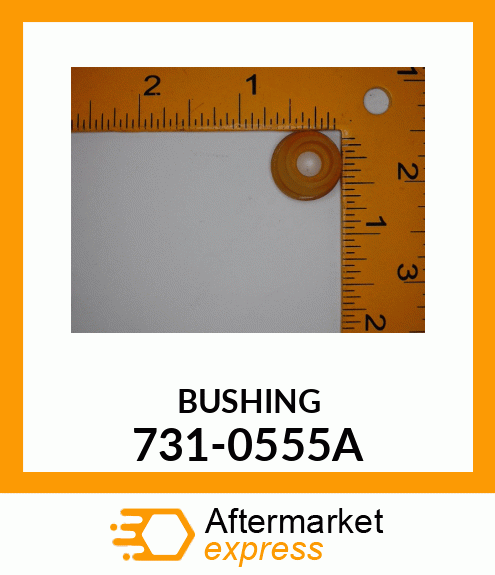 BUSHING 731-0555A