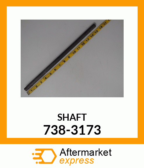 SHAFT 738-3173