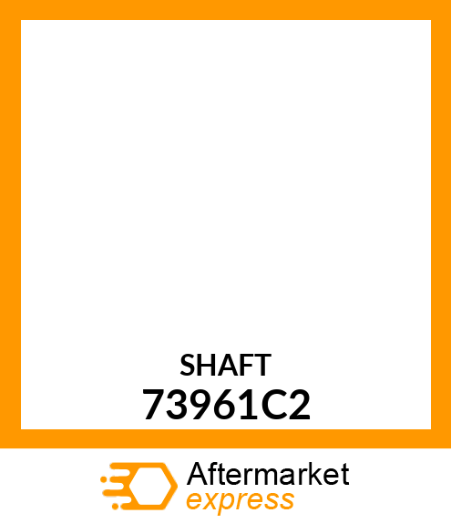 SHAFT 73961C2