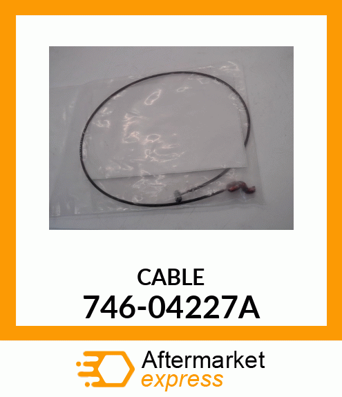 CABLE 746-04227A