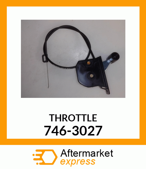 THROTTLE 746-3027