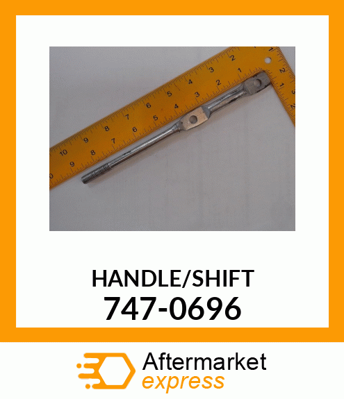 HANDLE/SHIFT 747-0696