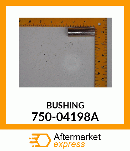 BUSHING 750-04198A