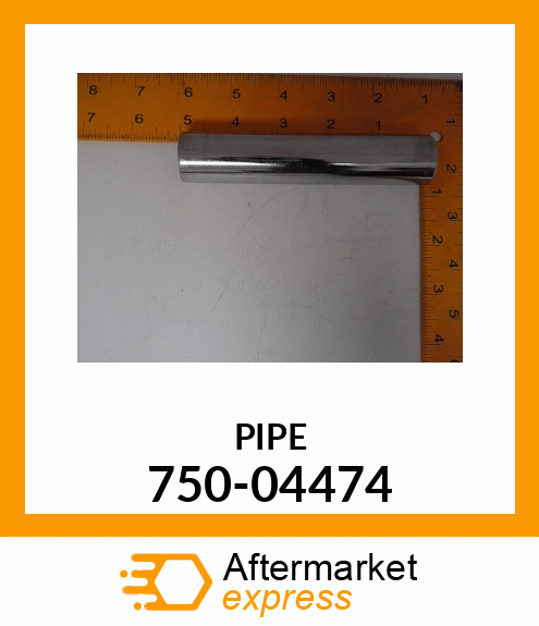 PIPE 750-04474