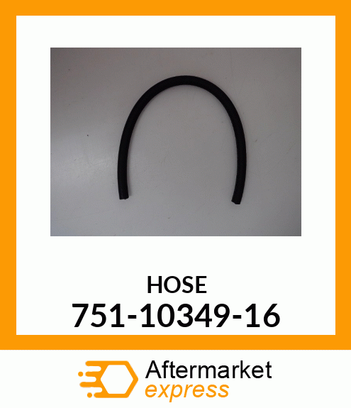 HOSE 751-10349-16