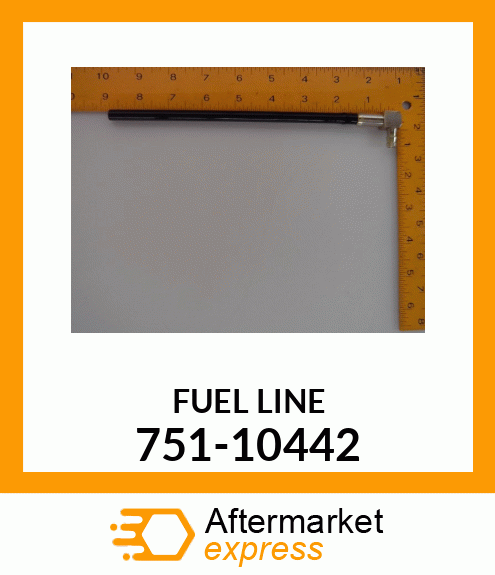 FUEL LINE 751-10442