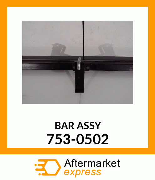 BAR ASSY 753-0502