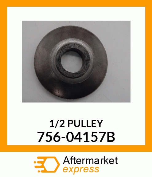 1/2 PULLEY 756-04157B