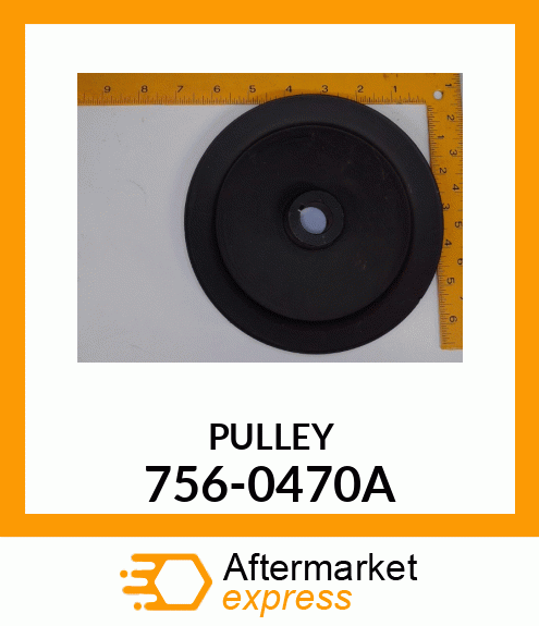 PULLEY 756-0470A