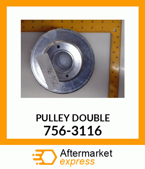 PULLEY DOUBLE 756-3116