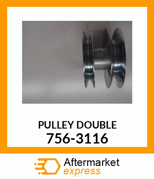 PULLEY DOUBLE 756-3116